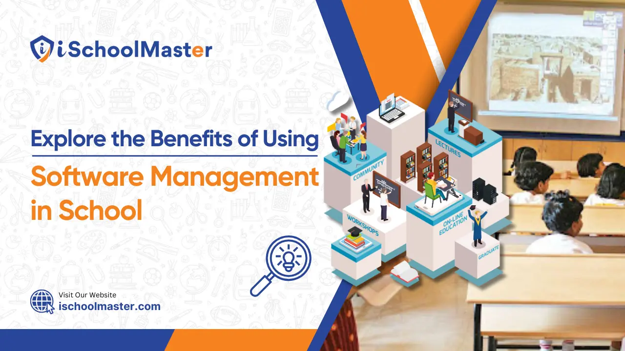 Benefits of Using Management Software for Schools